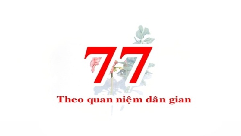 Ý nghĩa số đề 77 theo dân gian